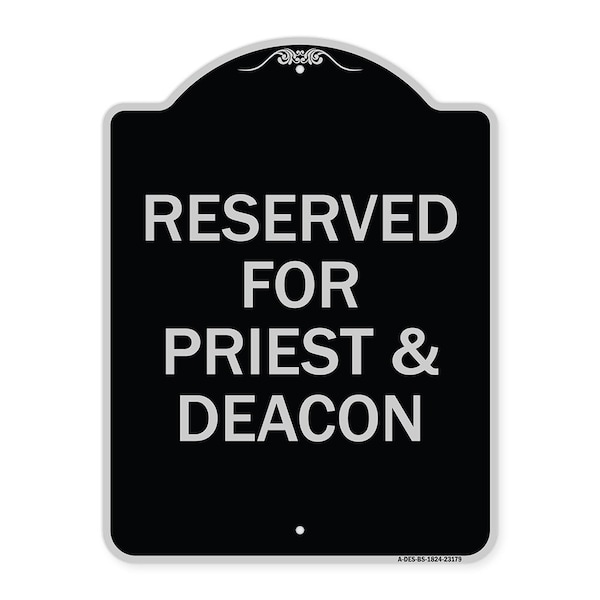 Reserved for Priest & Deacon Heavy-Gauge Aluminum Architectural Sign, 24" x 18", BS-1824-23179